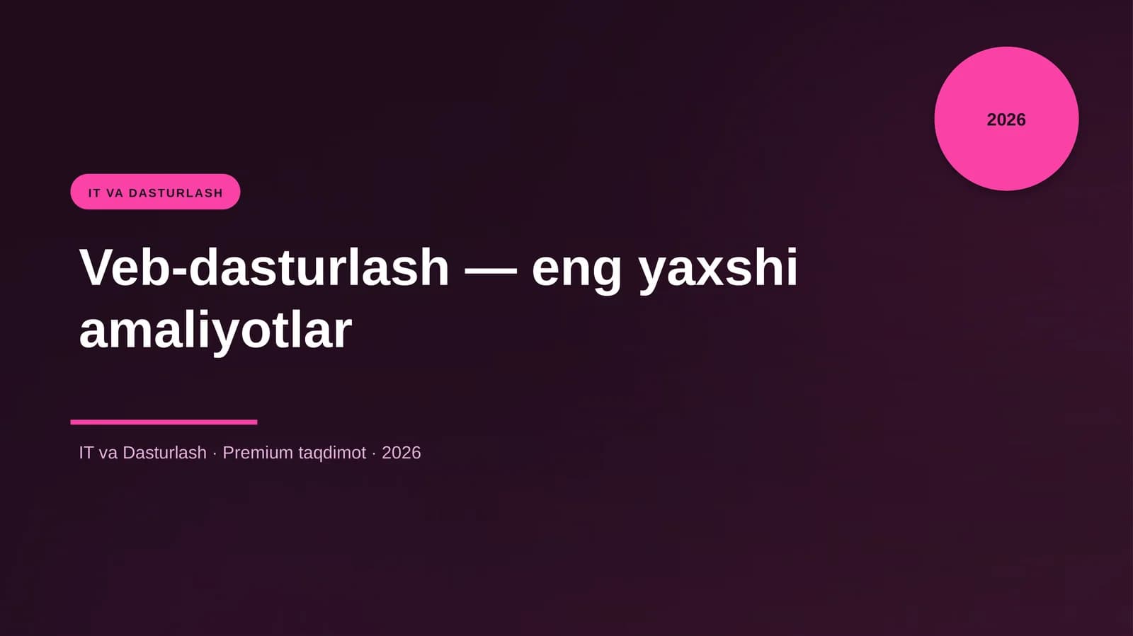 Veb-dasturlash — eng yaxshi amaliyotlar