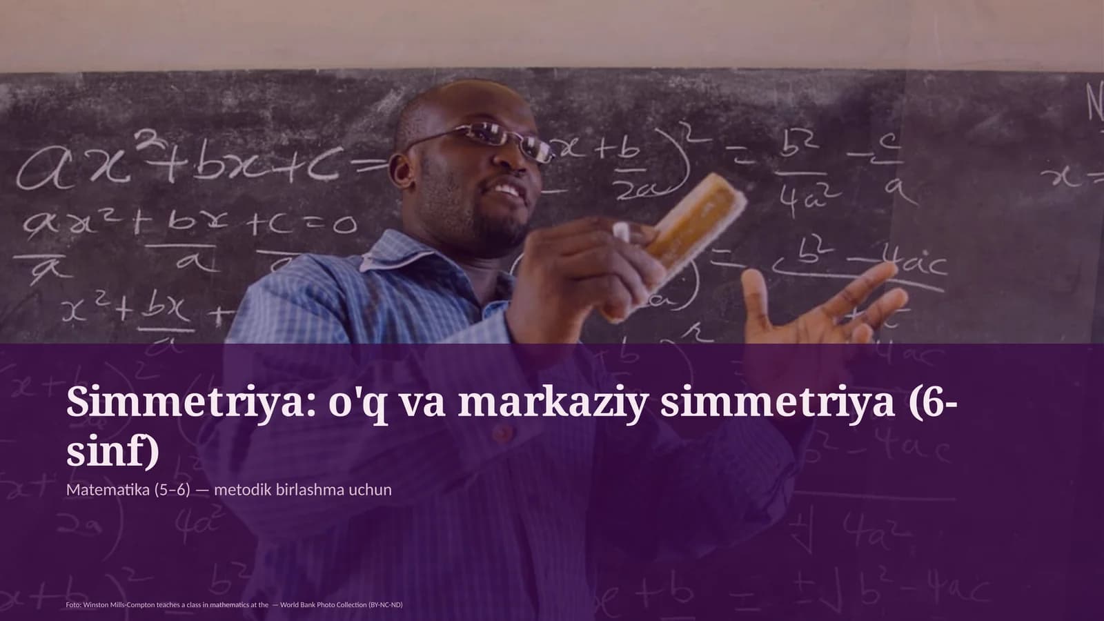 Simmetriya: o'q va markaziy simmetriya (6-sinf)