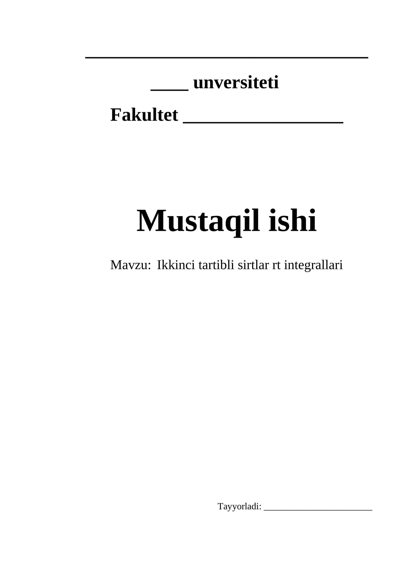 Ikkinchi tartibli sirtlar integrallari mavzusida tayyor mustaqil ta'lim