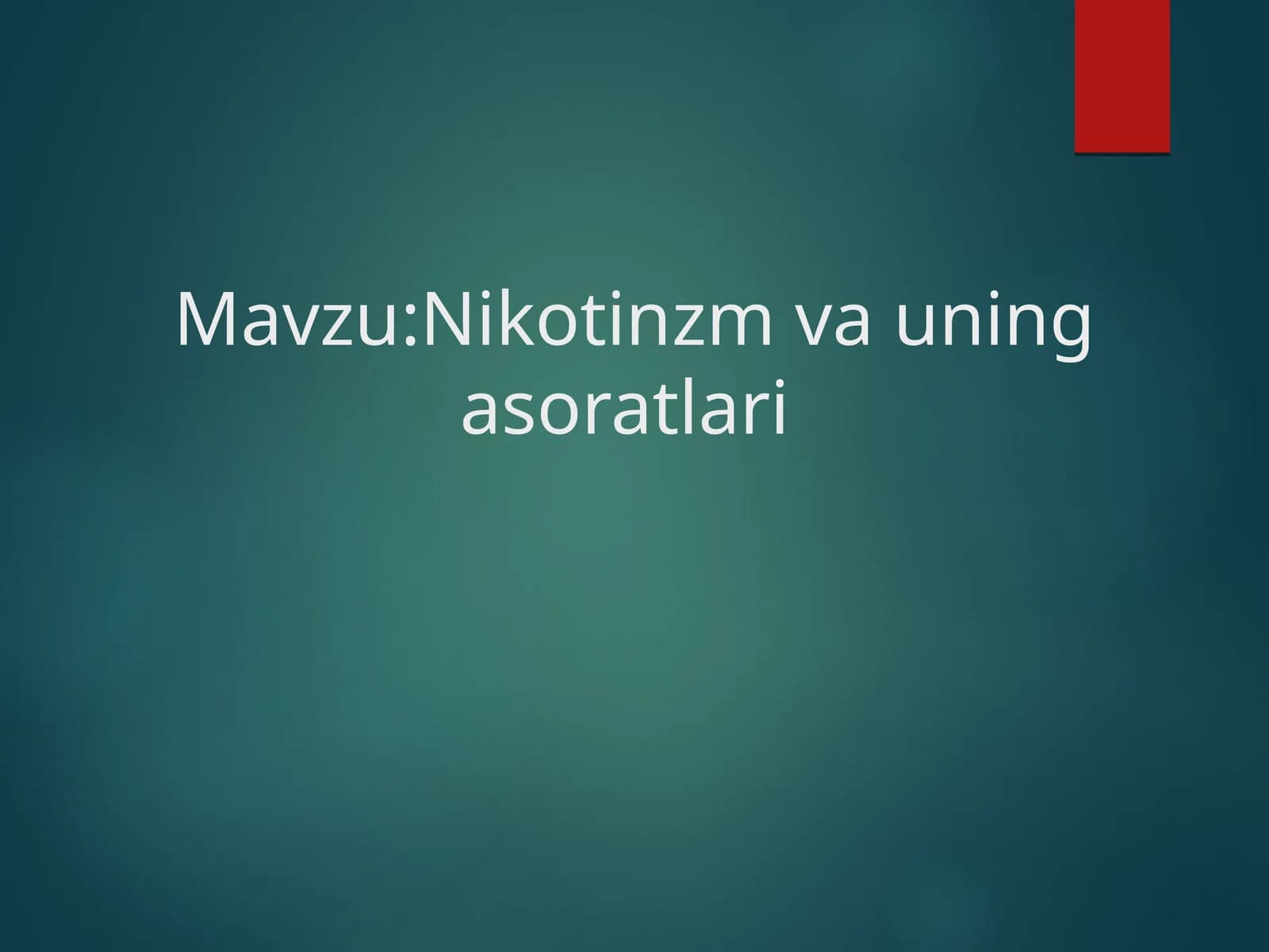 Nikotinzm va uning asoratlari