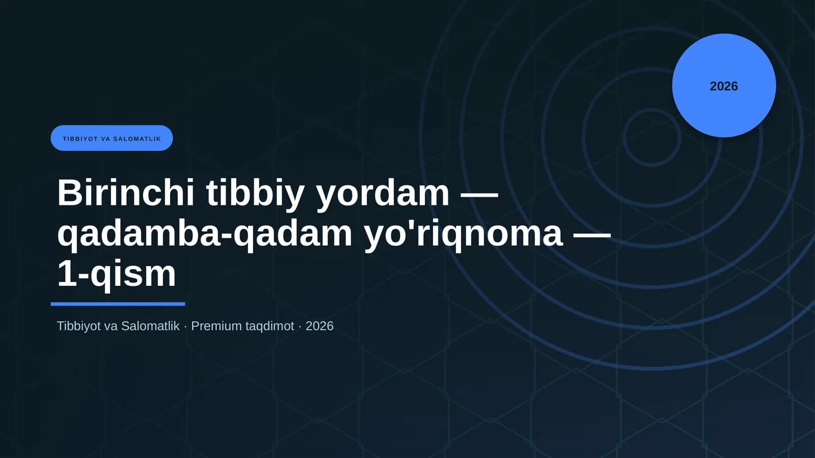 Birinchi tibbiy yordam - qadamba-qadam yo'riqnoma - 1-qism