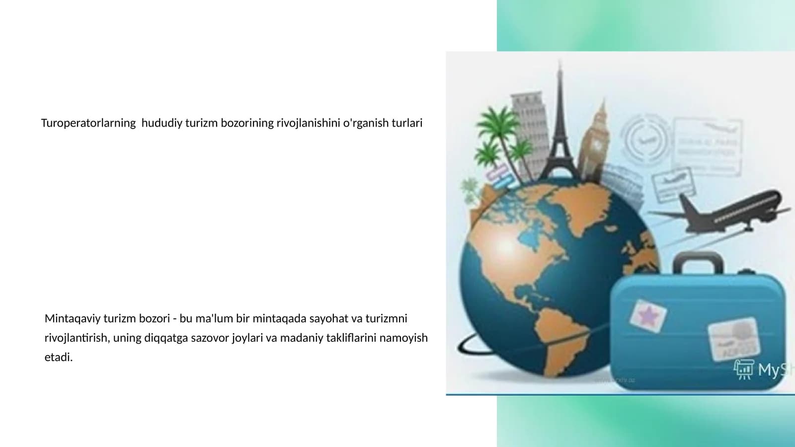 Turoperatorlarning hududiy turizm bozorining rivojlanishini o'rganish turlari