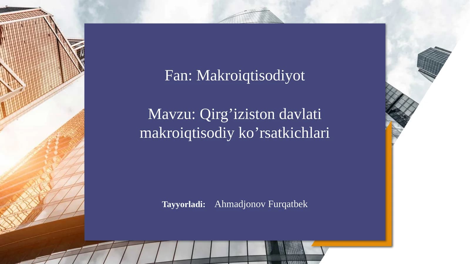 Qirg’iziston davlati makroiqtisodiy ko’rsatkichlari