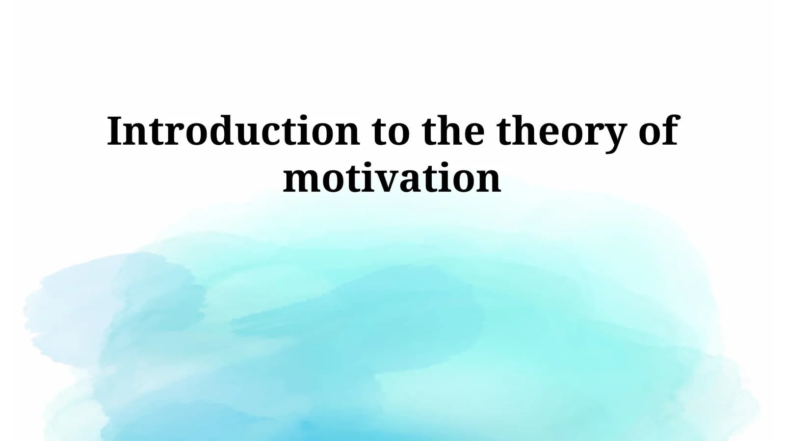Introduction to the theory of motivation