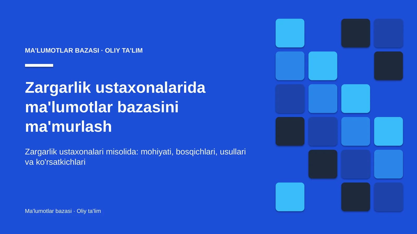 Zargarlik ustaxonalarida ma'lumotlar bazasini ma'murlash
