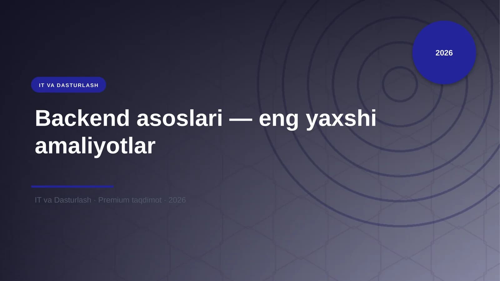 Backend asoslari — eng yaxshi amaliyotlar