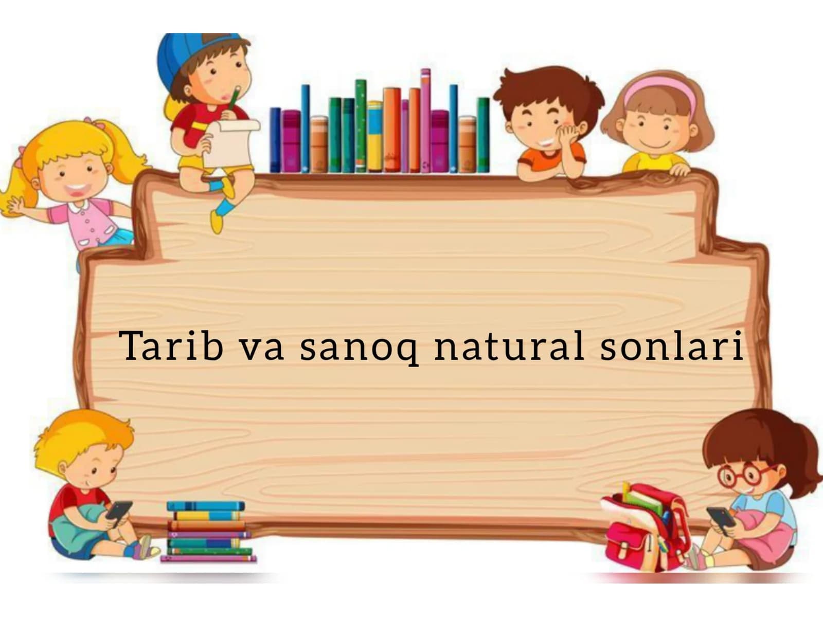 Tartib va sanoq natural sonlar