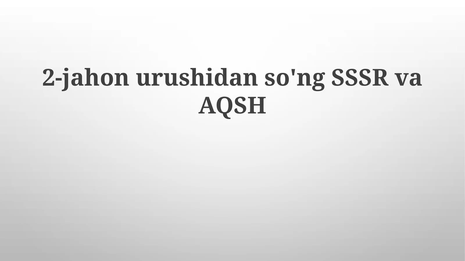 Ikkinchi jahon urushi va keyin