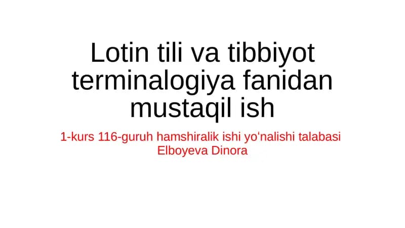 Lotin tili va tibbiyot terminalogiya fanidan mustaqil ish
