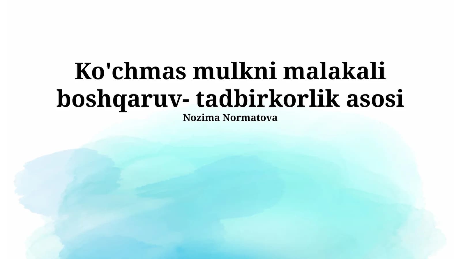 Ko'chmas mulkni malakali boshqaruv- tadbirkorlik asosi