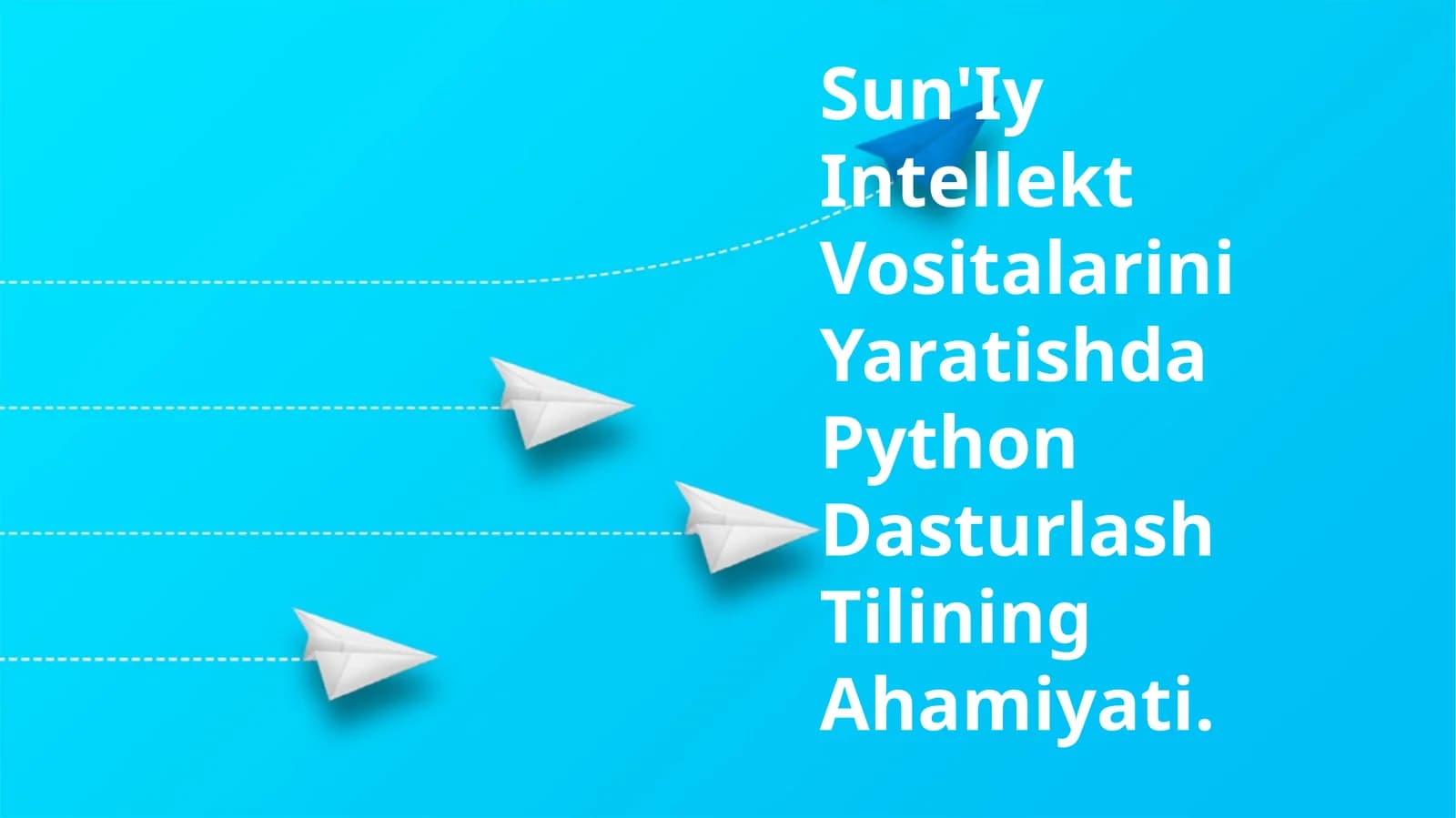 Sun'Iy Intellekt Vositalarini Yaratishda Python Dasturlash Tilining Ahamiyati