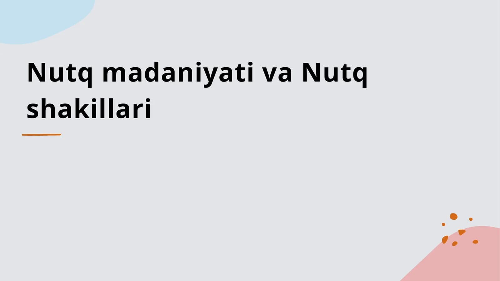 Nutq madaniyati va Nutq shakillari