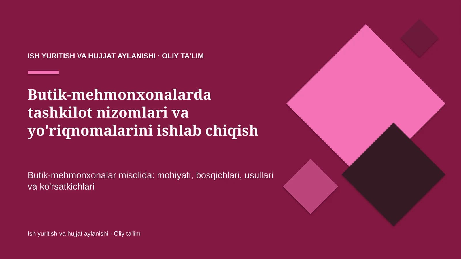 Butik-mehmonxonalarda tashkilot nizomlari va yo'riqnomalarini ishlab chiqish