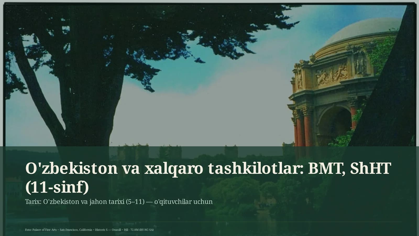 O'zbekiston va xalqaro tashkilotlar: BMT, ShHT (11-sinf)