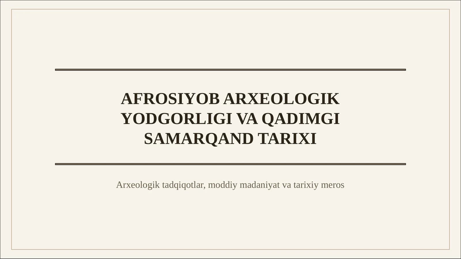 AFROSIYOB ARXEOLOGIK YODGORLIGI VA QADIMGI SAMARQAND TARIXI