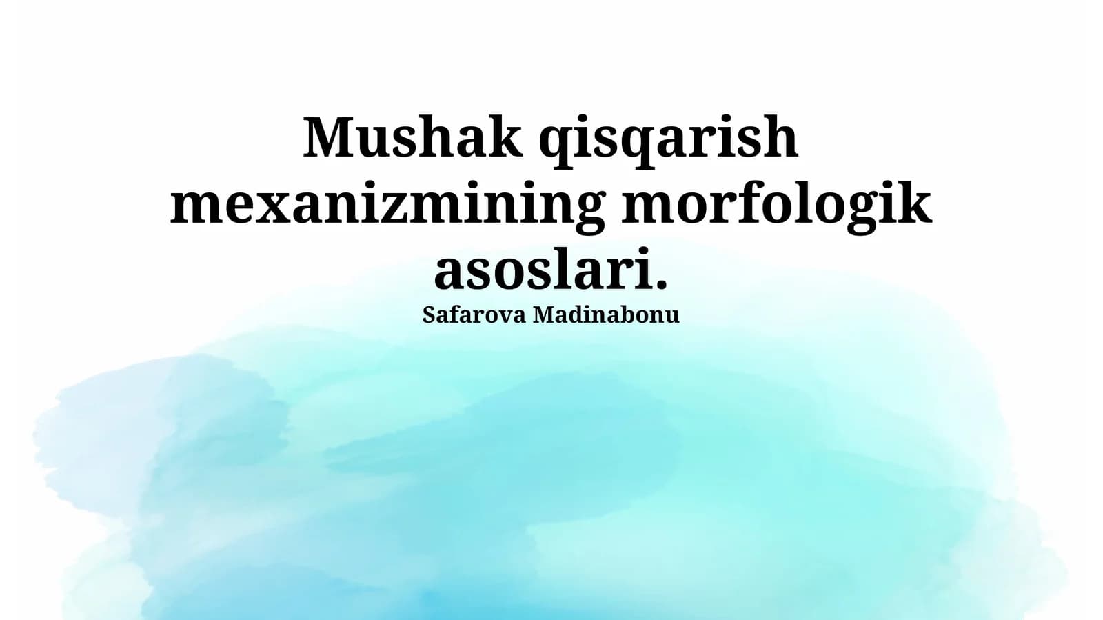 Mushak qisqarish mexanizmining morfologik asoslari
