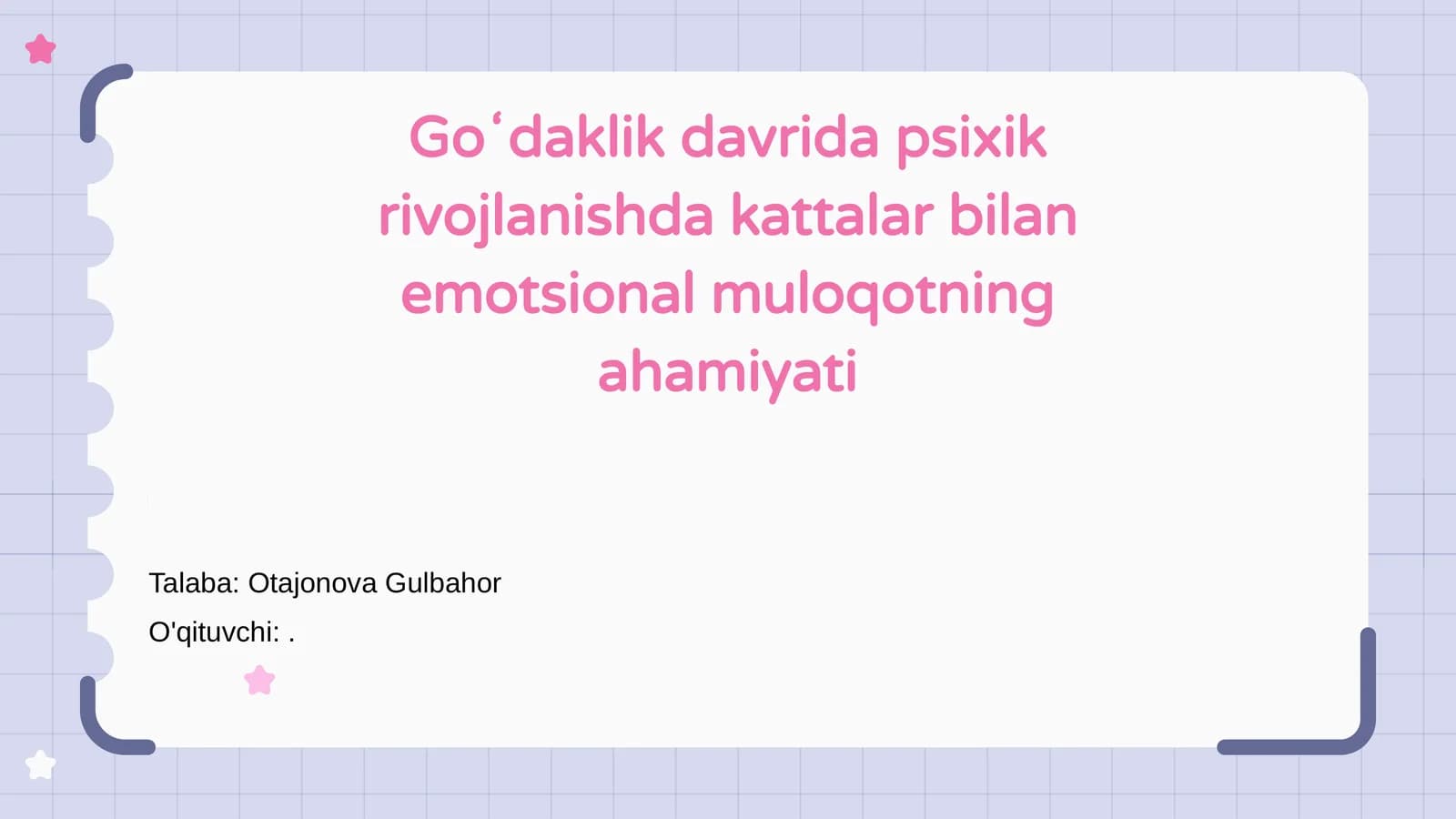 Goʻdaklik davrida psixik rivojlanishda kattalar bilan emotsional muloqotning ahamiyati