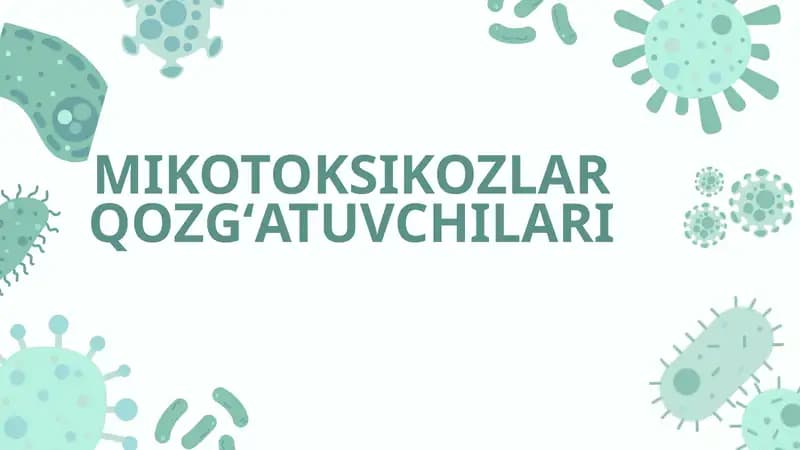 MIKOTOKSIKOZLAR QOZGʻATUVCHILARI