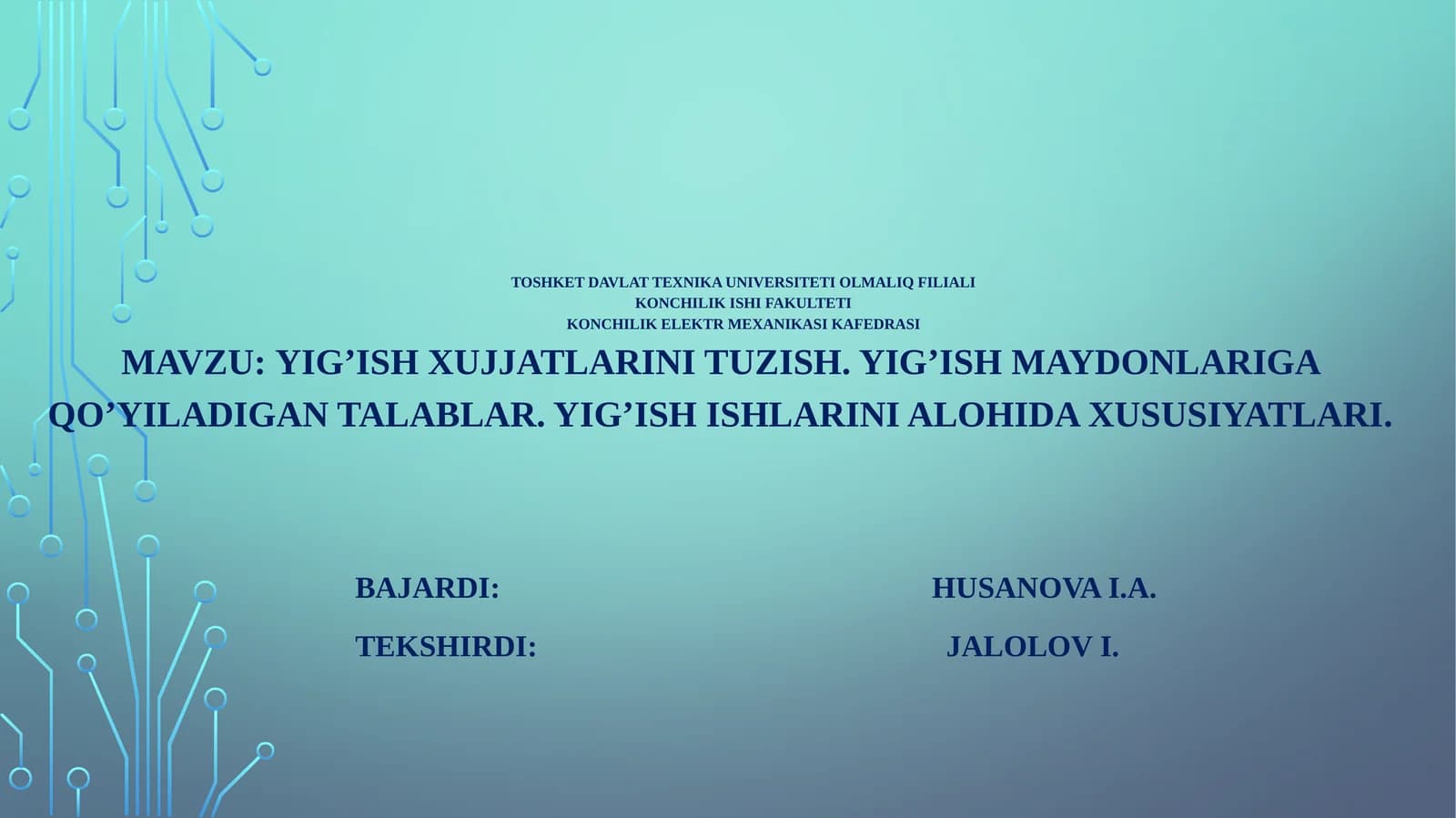 Yig’ish xujjatlarini tuzish. Yig’ish maydonlariga qo’yiladigan talablar. Yig’ish ishlarini alohida xususiyatlari