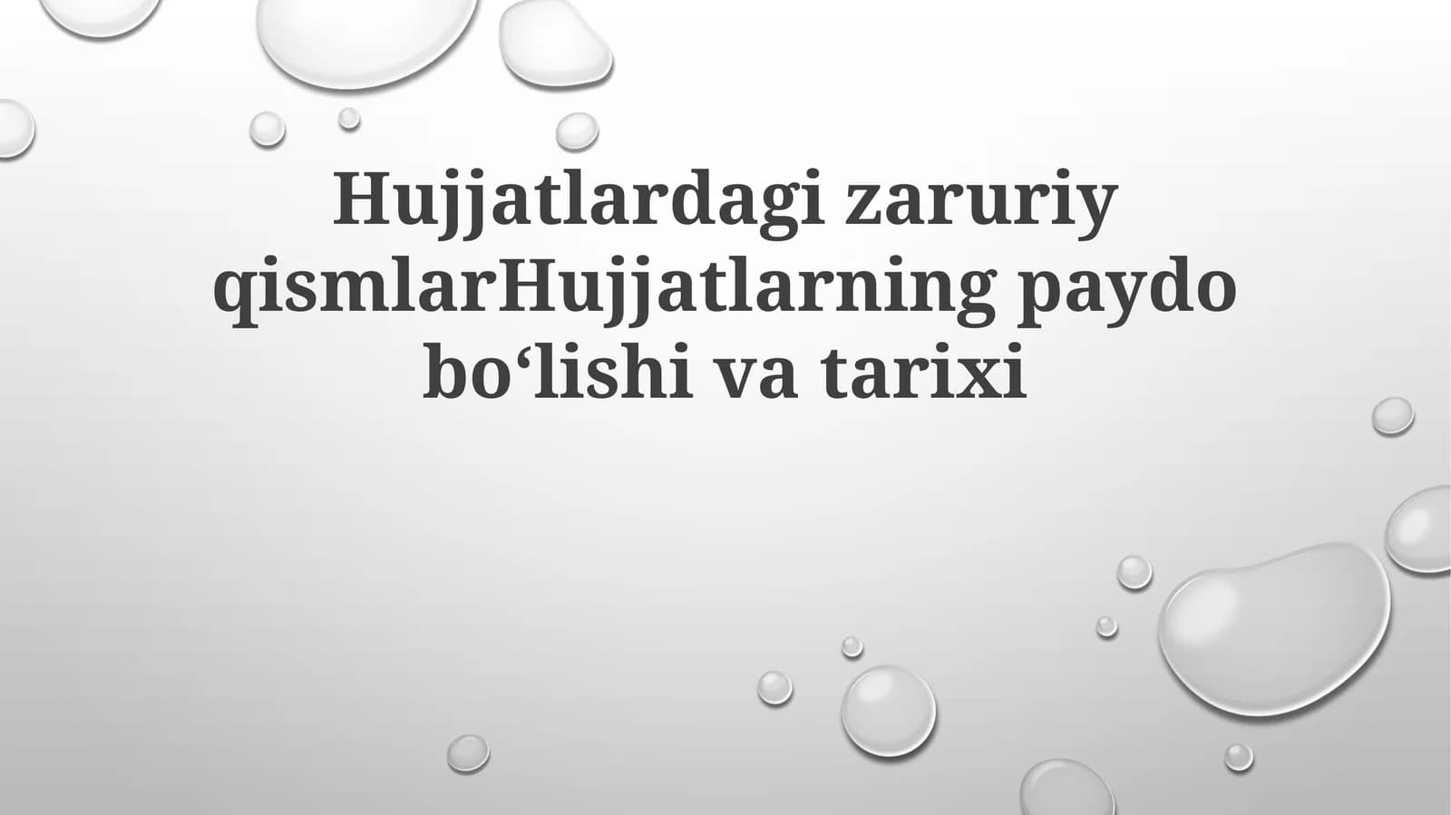 HujjatlardagizaruriyqismlarHujjatlarningpaydoboʻlishivatarixi