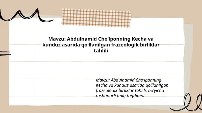 Abdulhamid Choʻlponning Kecha va kunduz asarida qoʻllanilgan frazeologik birliklar tahlili