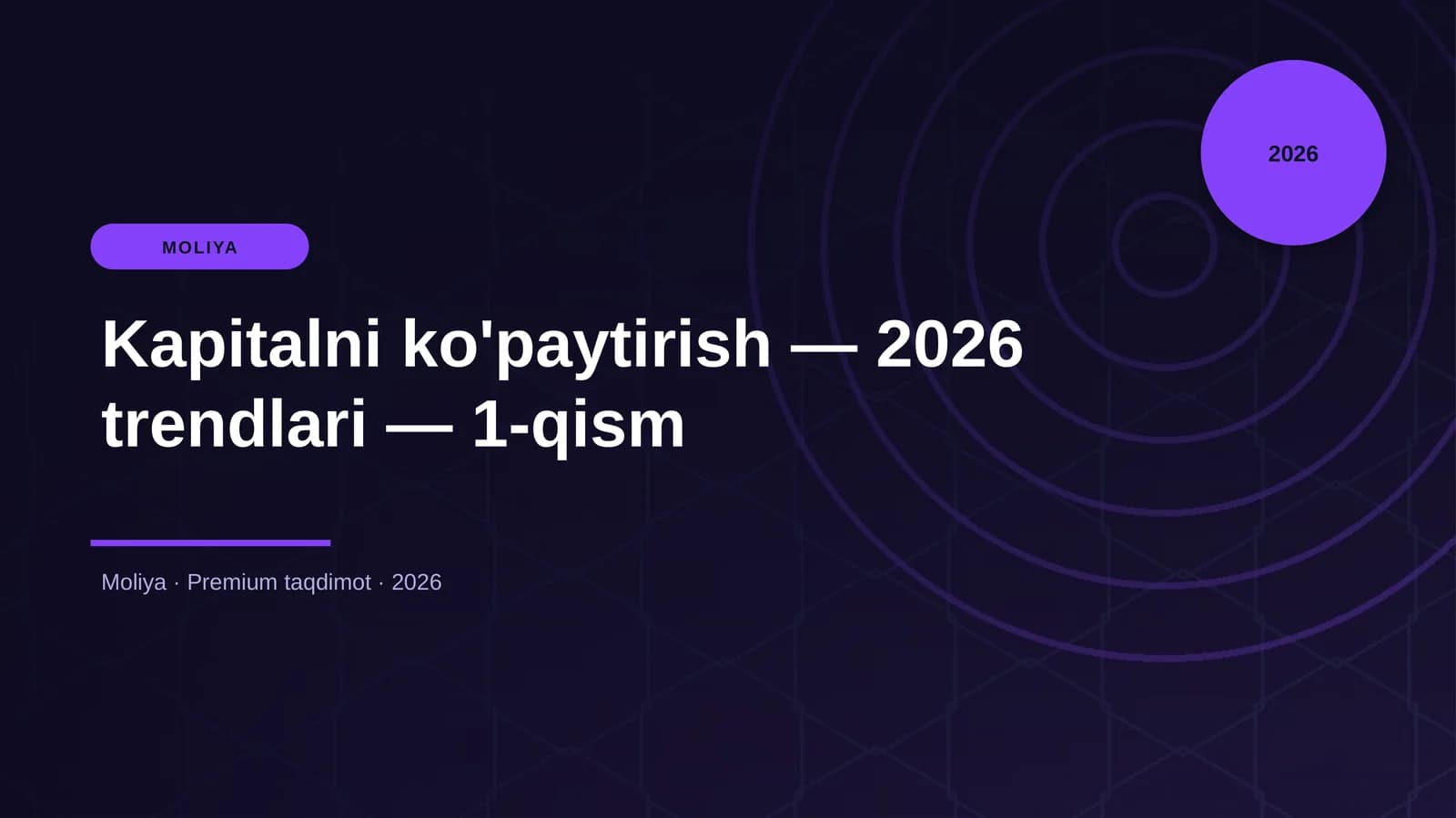 Kapitalni ko'paytirish — 2026 trendlari — 1-qism
