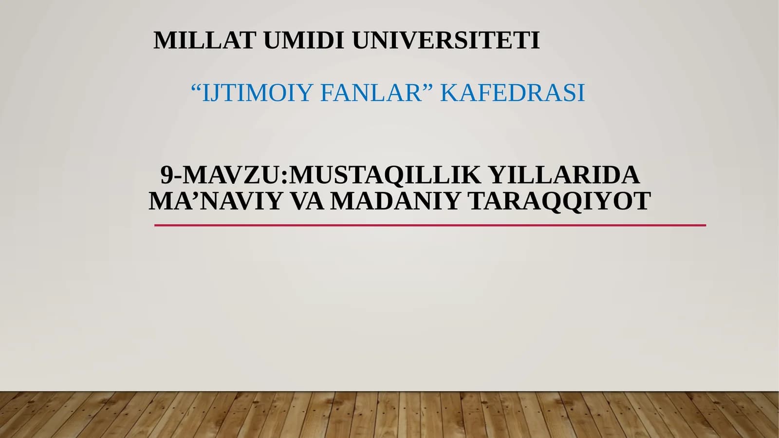 Mustaqillik yillarida ma’naviy va madaniy taraqqiyot