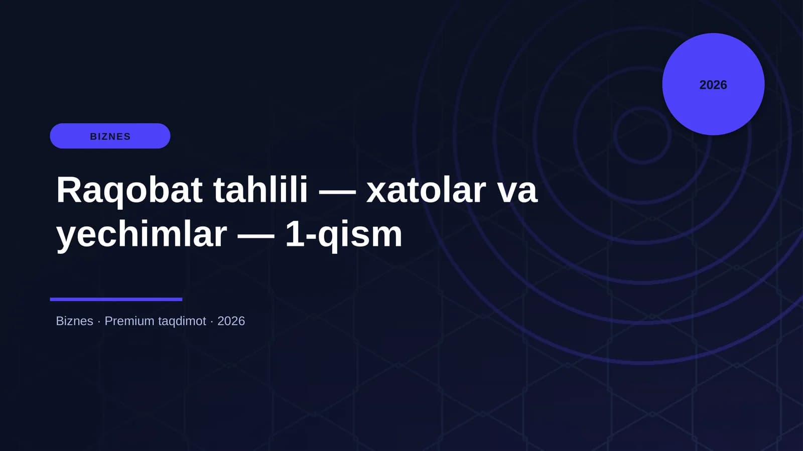Raqobat tahlili - xatolar va yechimlar - 1-qism