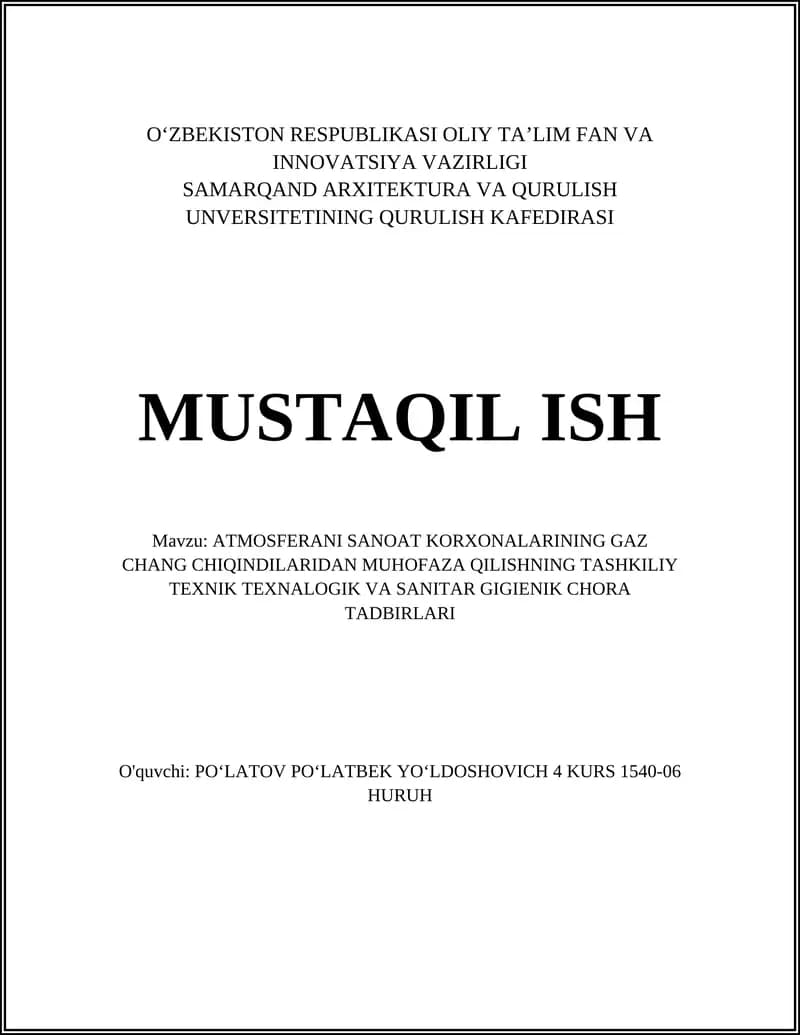 ATMOSFERANI SANOAT KORXONALARINING GAZ CHANG CHIQINDILARIDAN MUHOFAZA QILISHNING TASHKILIY TEXNIK TEXNALOGIK VA SANITAR GIGIENIK CHORA TADBIRLARI