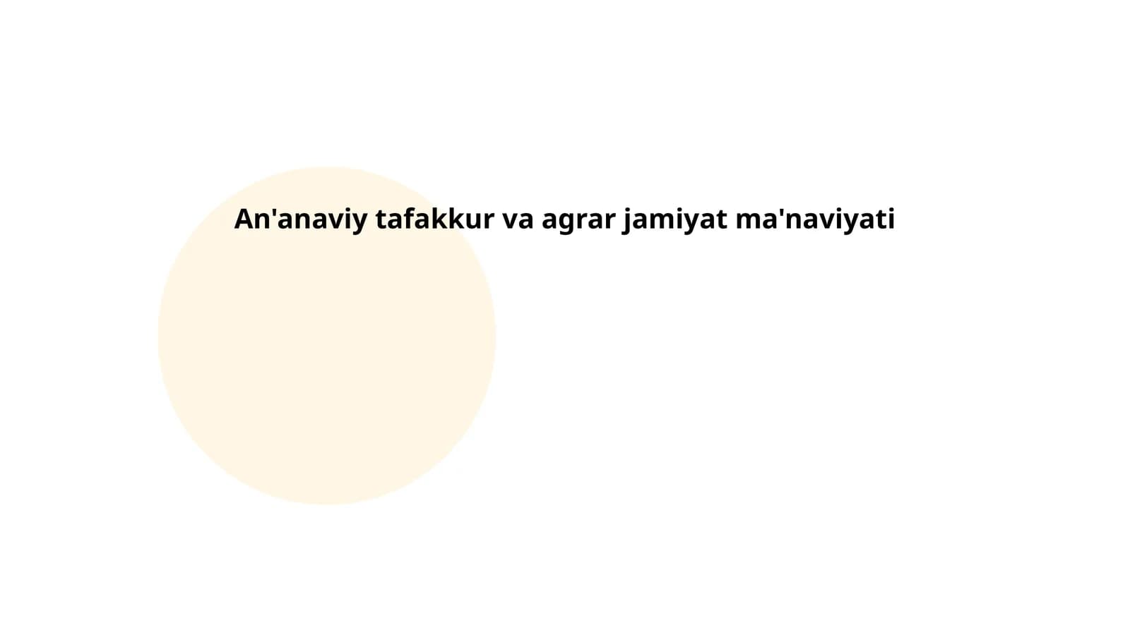 An'anaviy tafakkur va agrar jamiyat ma'naviyati
