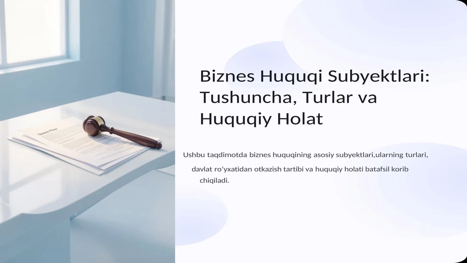 Biznes Huquqi Subyektlari: Tushuncha, Turlar va Huquqiy Holat