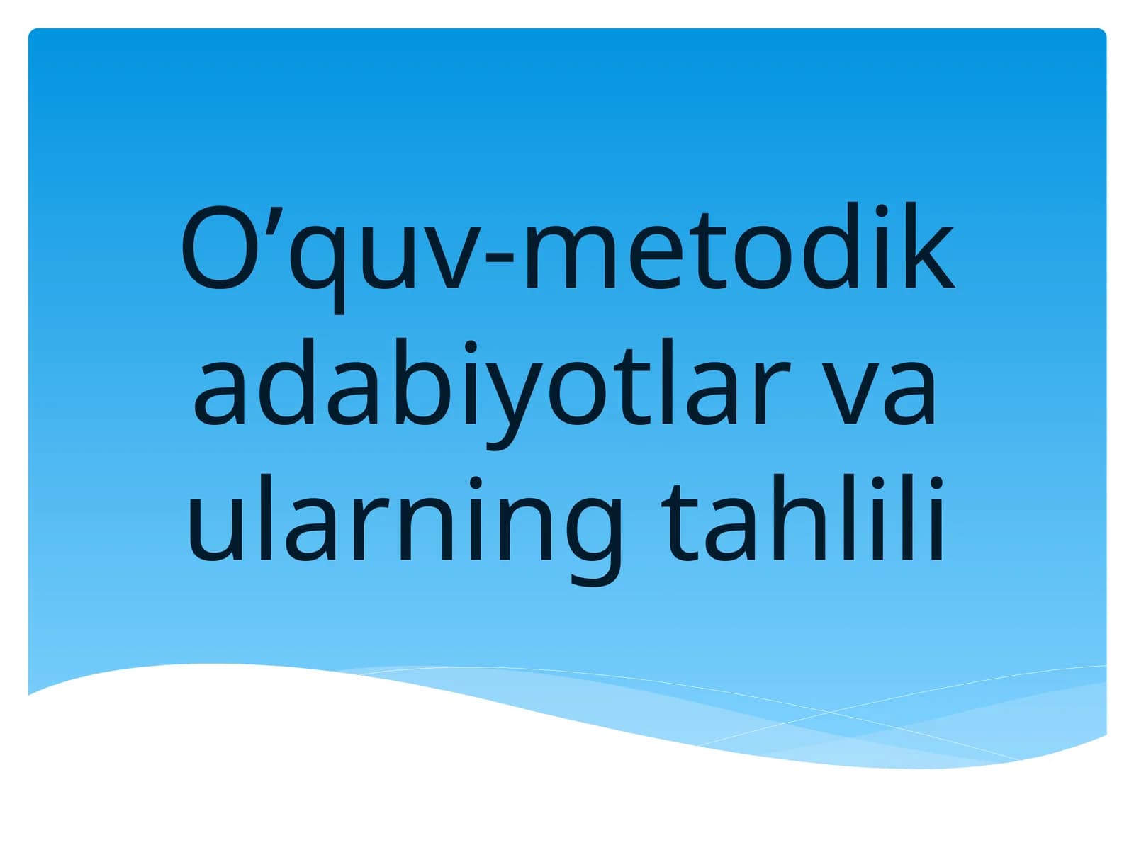 O’quv-metodikadabiyotlar va ularning tahlili