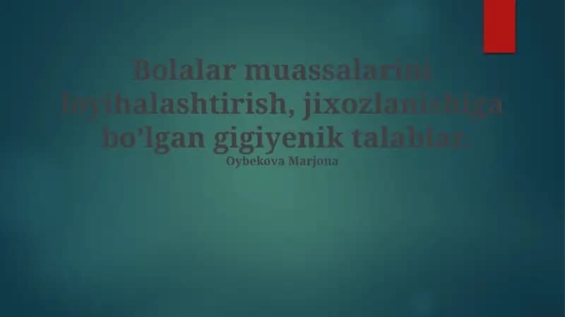 Umumiy gigiyenik talablar va hududni rejalashtirish