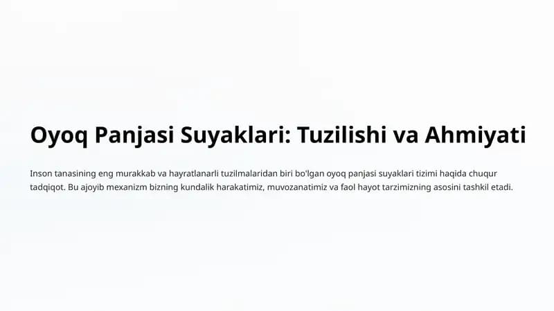Oyoq Panjasi Suyaklari: Tuzilishi va Ahmiyati