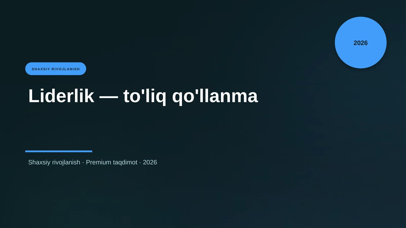 Liderlik — to'liq qo'llanma