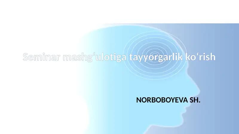 Seminar Mashg'ulotiga Tayyorgarlik Ko'rish