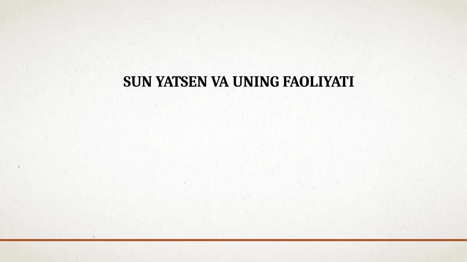 SUN YATSEN VA UNING FAOLIYATI