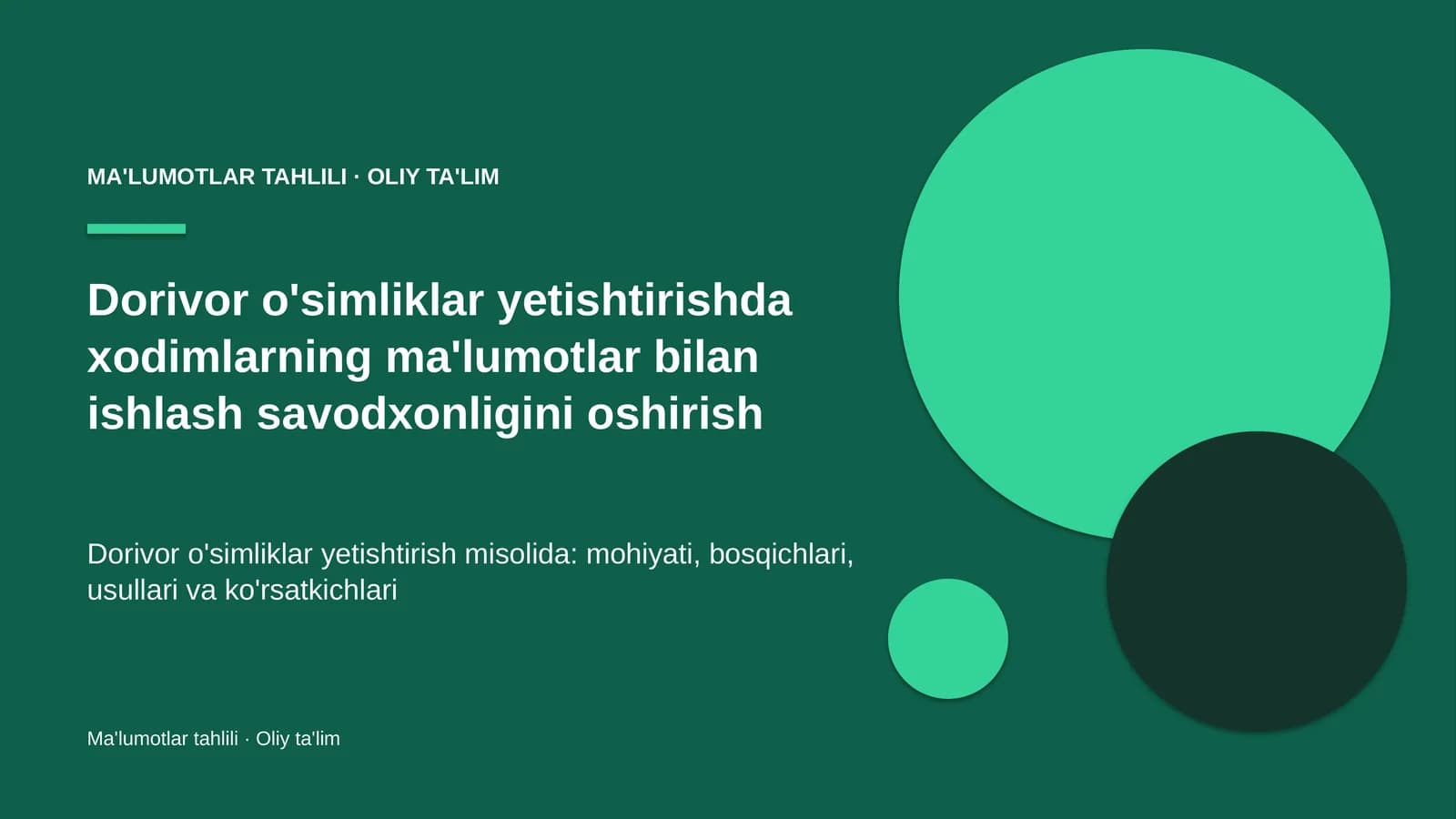 dorivor o'simliklar yetishtirishda xodimlarning ma'lumotlar bilan ishlash savodxonligini oshirish 1860