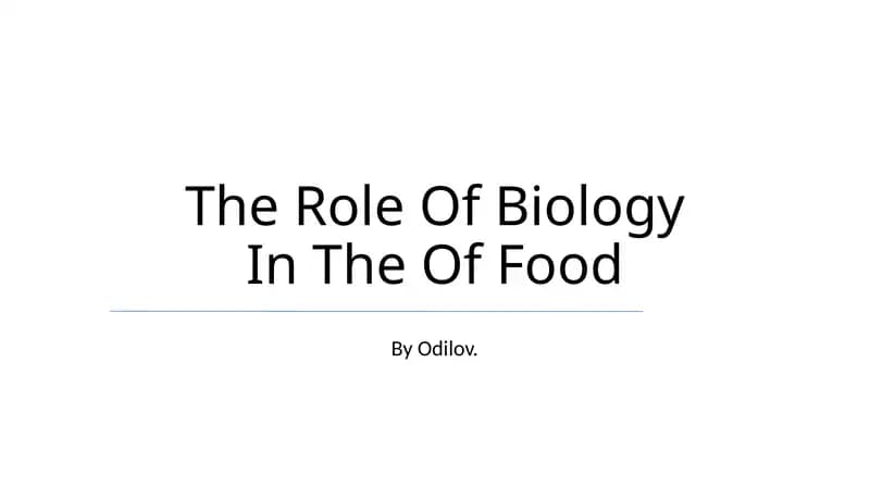 The Role Of Biology In The Of Food