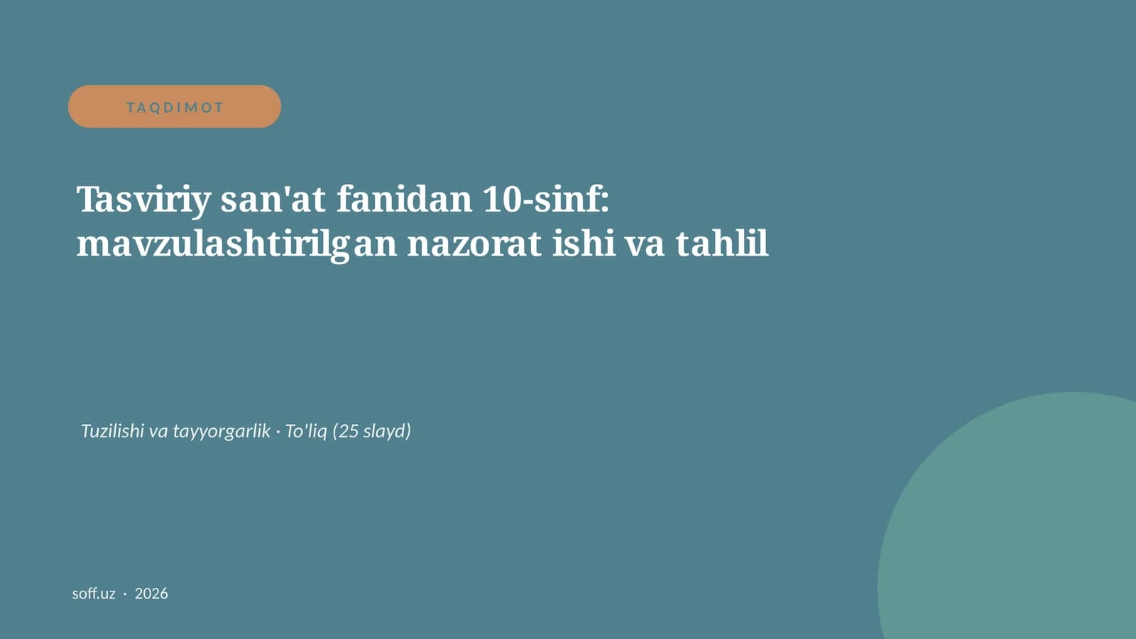 Tasviriy san'at fanidan 10-sinf: mavzulashtirilgan nazorat ishi va tahlil