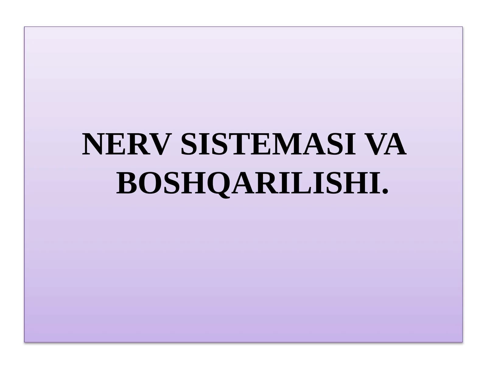Nerv Sistemasi va Boshqarilishi