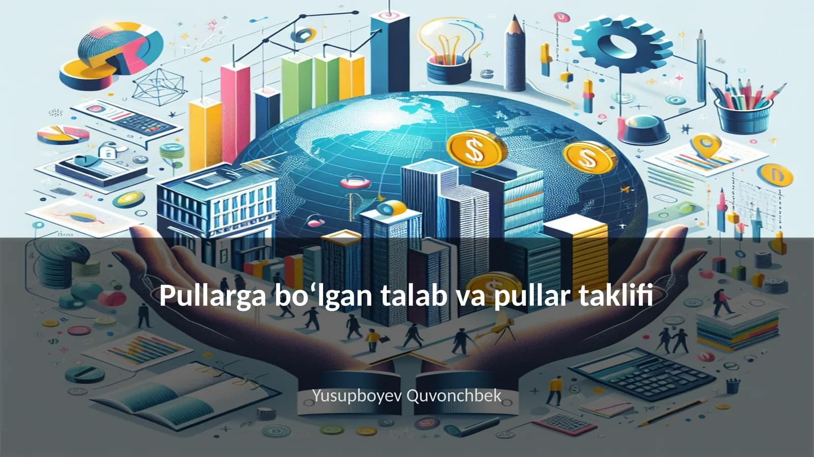 Pullarga boʻlgan talab va pullar taklifi