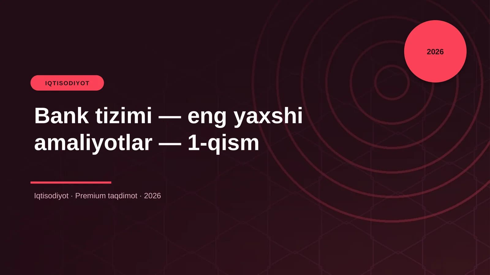 Bank tizimi — eng yaxshi amaliyotlar — 1-qism