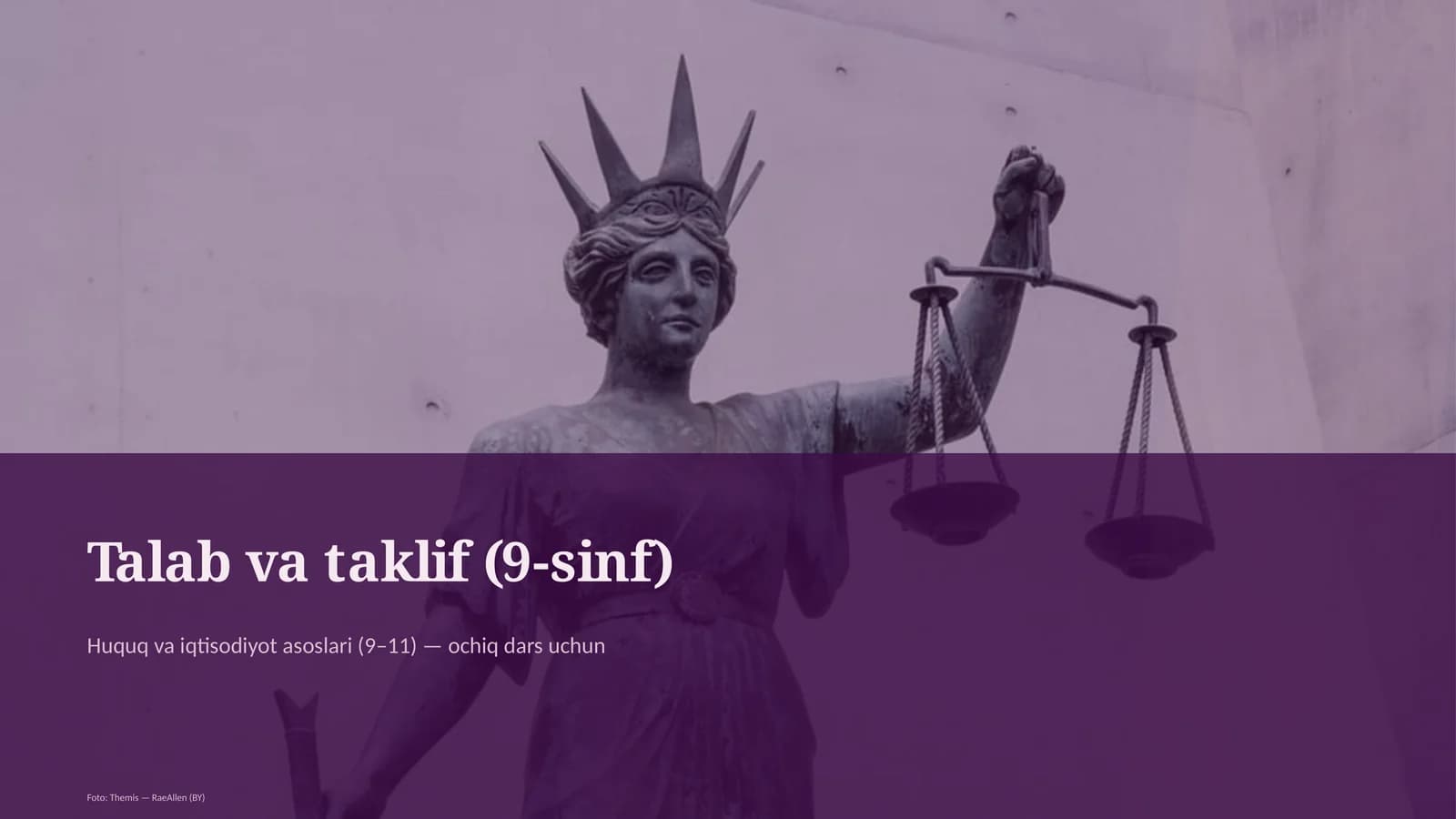 Huquq va iqtisodiyot asoslari (9–11) — ochiq dars uchun