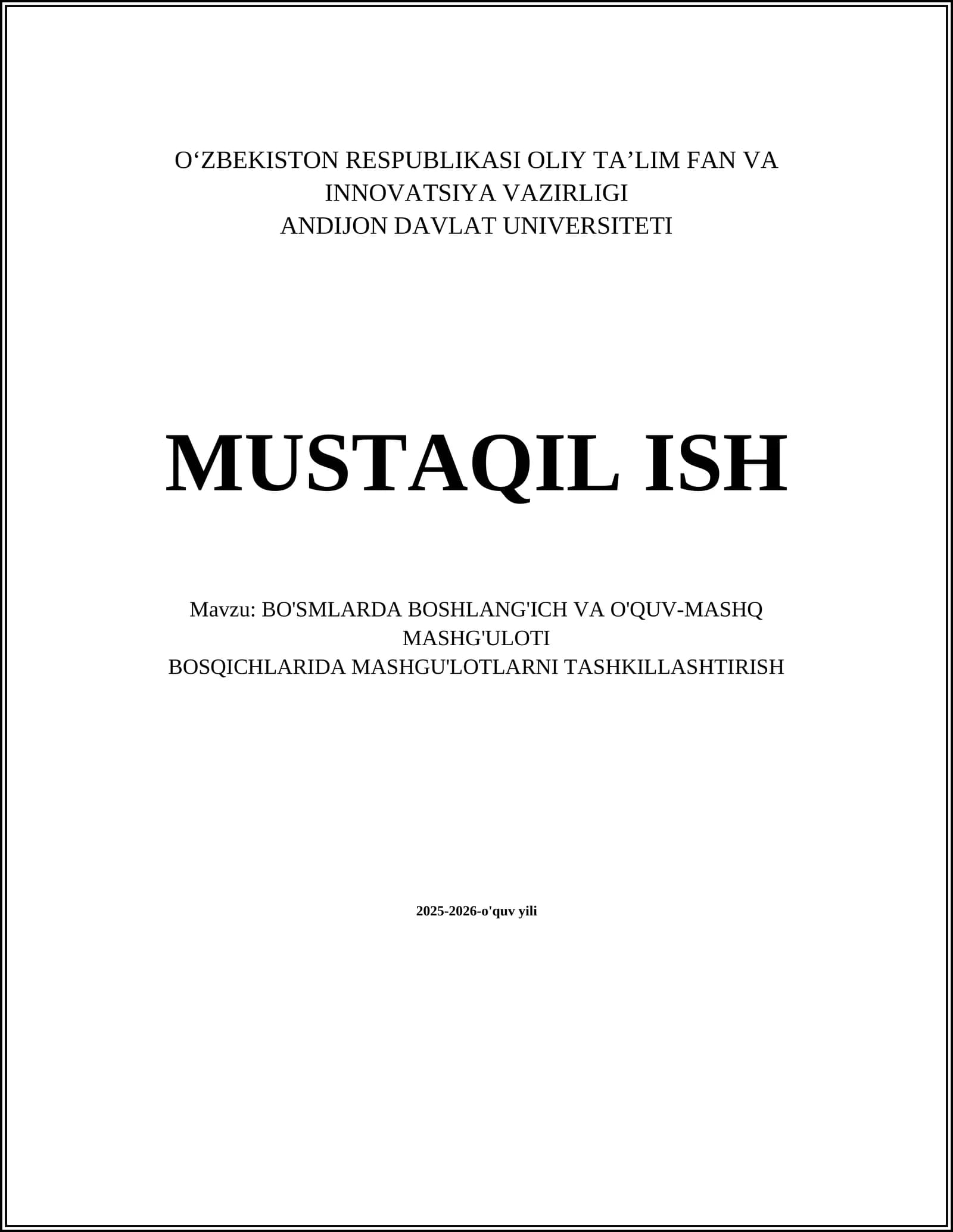 BO'SMLARDA BOSHLANG'ICH VA O'QUV-MASHQ MASHG'ULOTI BOSQICHLARIDA MASHGU'LOTLARNI TASHKILLASHTIRISH