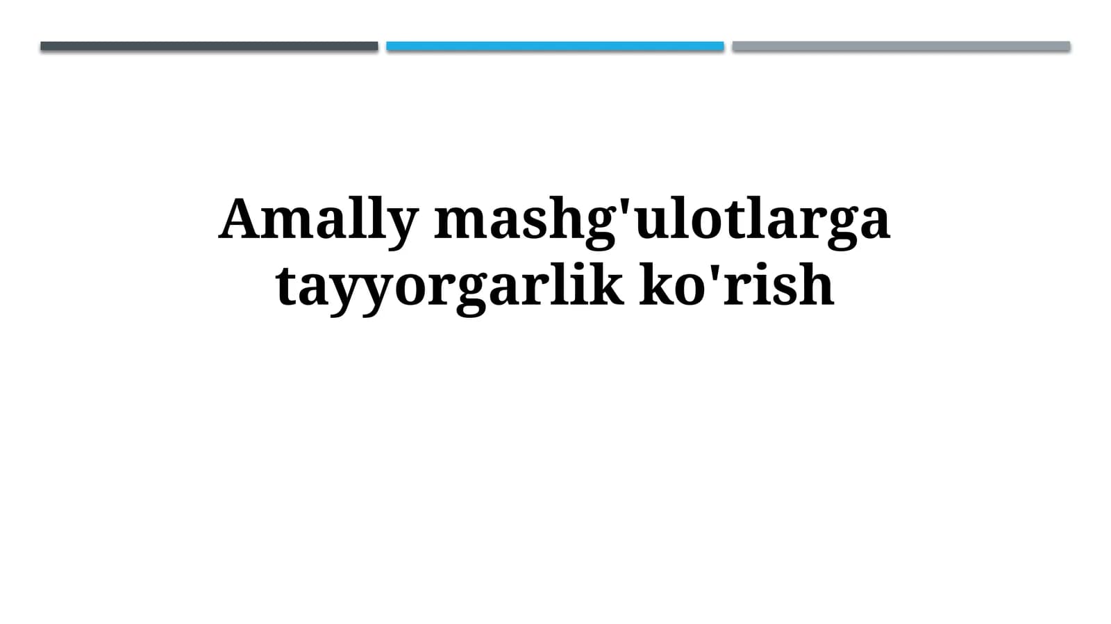Amally mashg'ulotlarga tayyorgarlik ko'rish