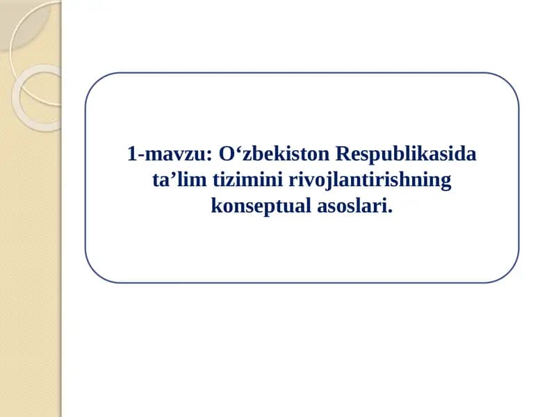 O‘zbekiston Respublikasida ta’lim tizimini rivojlantirishning konseptual asoslari