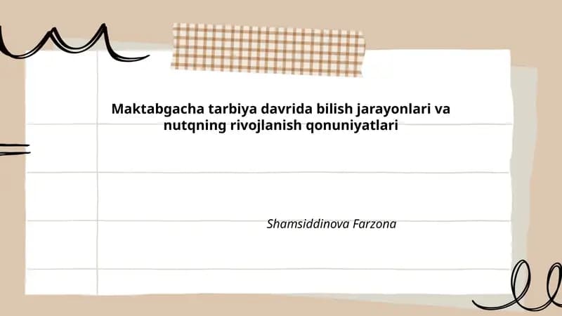 Maktabgacha tarbiya davrida bilish jarayonlari va nutqning rivojlanish qonuniyatlari