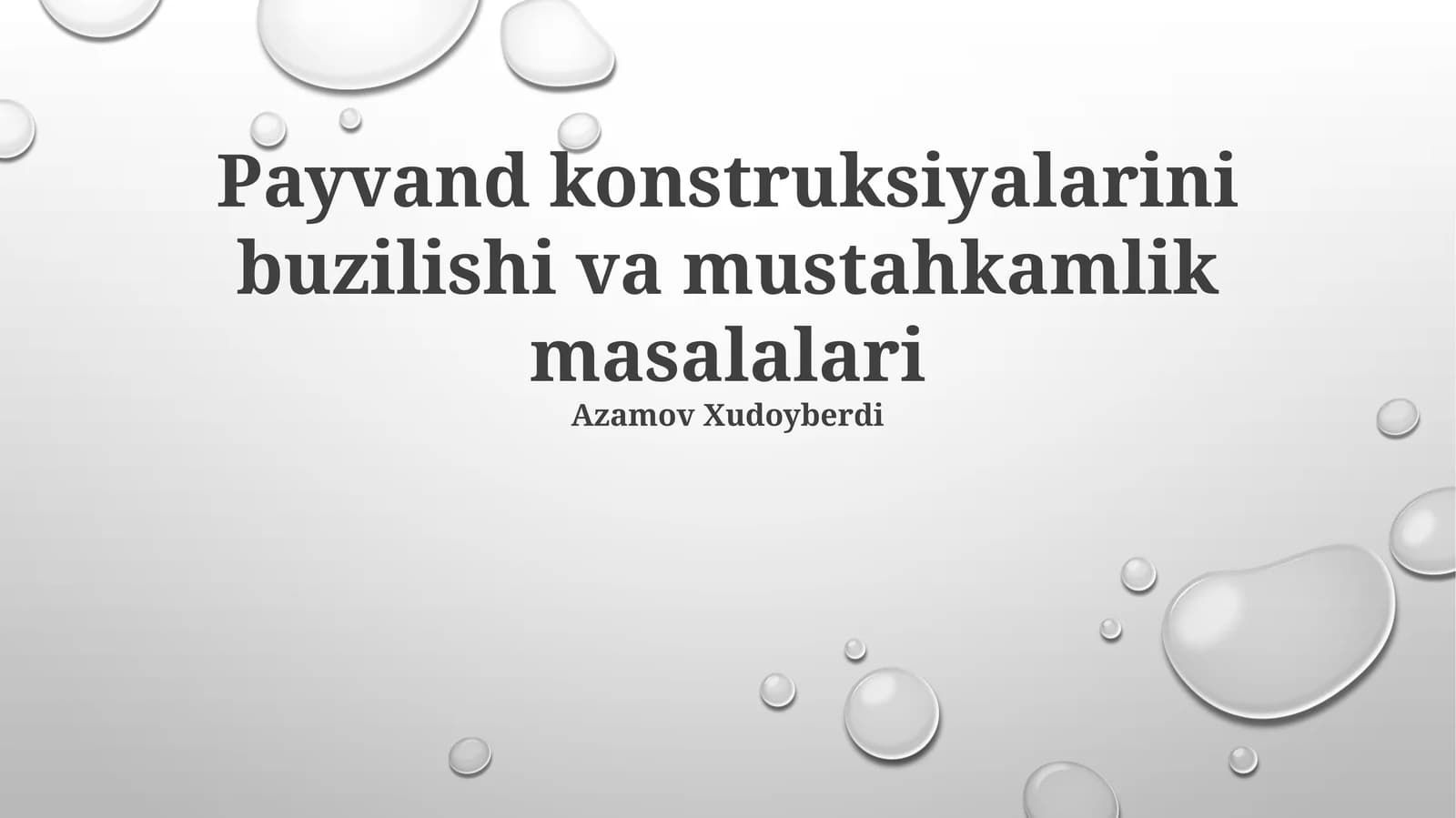 Payvand konstruksiyalarini buzilishi va mustahkamlik masalalari