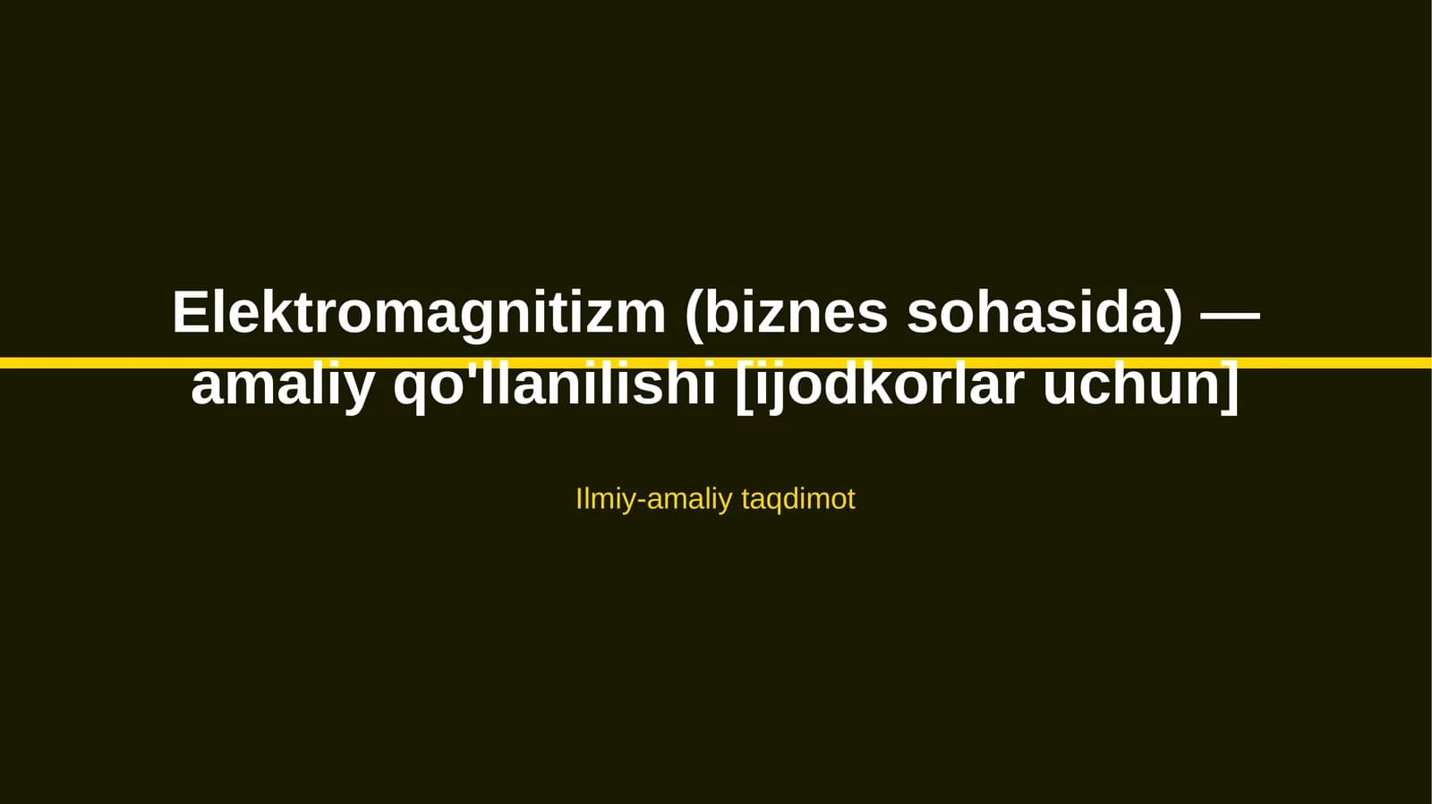 Elektromagnitizm (biznes sohasida) — amaliy qo'llanilishi [ijodkorlar uchun]